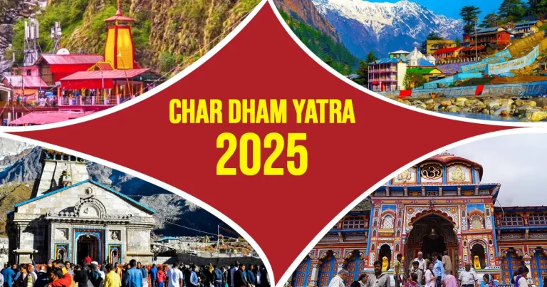 Char Dham Yatra 2025 – All Details of Opening Dates & Packages